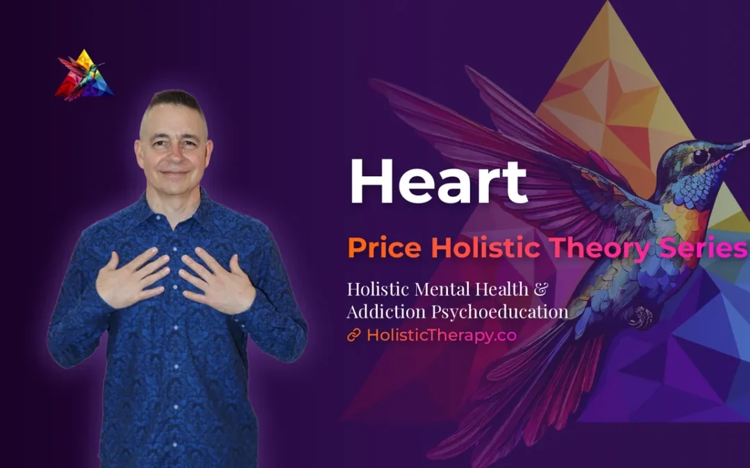 Price Holistic Theory Series – Heart