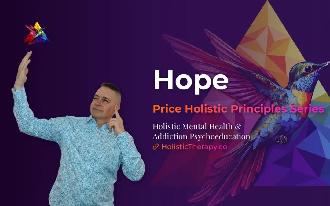 Price Holistic Principles Series – Hope
