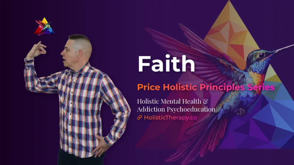 Price Holistic Principles Series – Faith