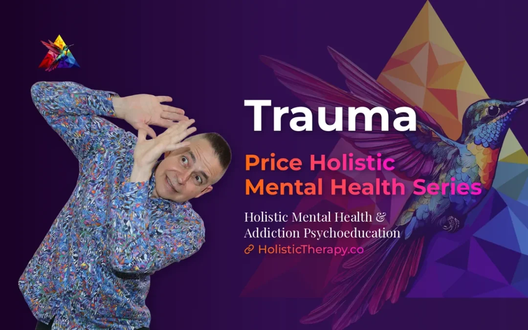 Price Holistic Mental Health Series – Trauma